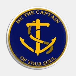 Captain of your soul Pin