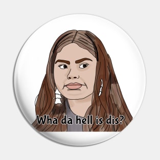 Fernanda - what the hell is this - 90 day fiance Pin