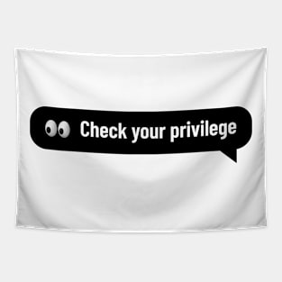 Check Your Privilege Funny Sarcasm Tapestry