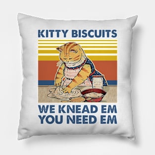 Cute cat Kitty biscuits we knead em you need em Pillow