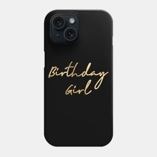 Birthday Girl Phone Case