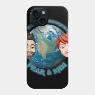 The World According To Fear & MDI Phone Case