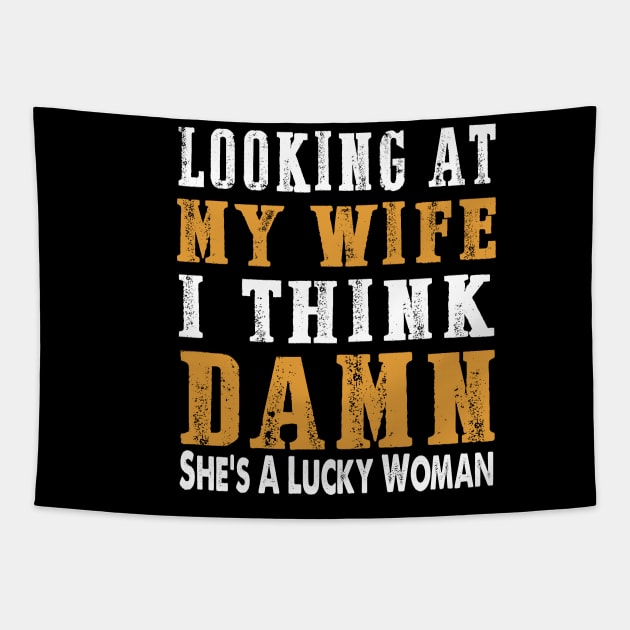 Looking at my wife I think damn she's a lucky woman Tapestry by badrianovic