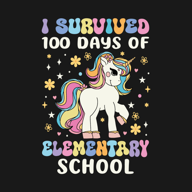 I Survived 100 Days of Elementary School Groovy Unicorn by JUST PINK