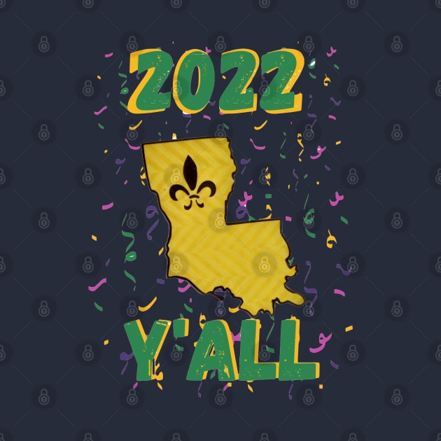 2022 Louisiana Mardi Gras Y'all by FamilyCurios