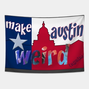 Make Austin Weird capitol building silhouette Tapestry