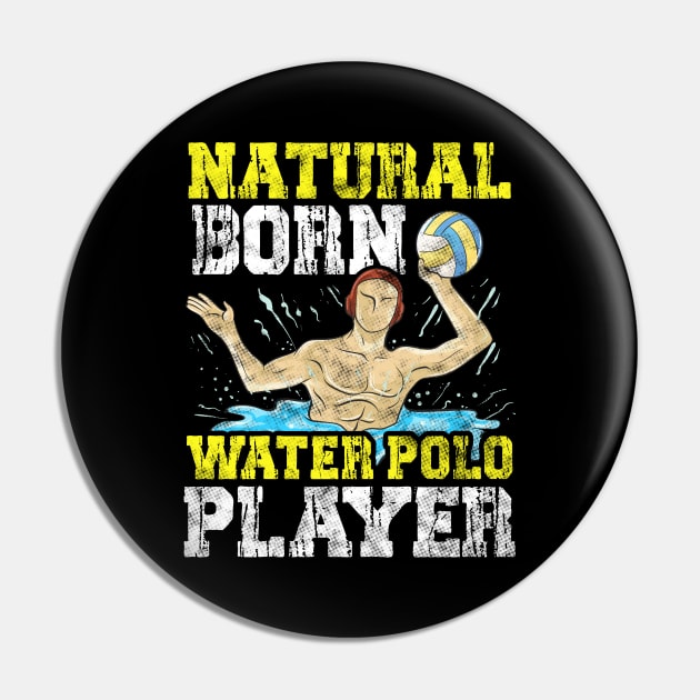 Natural Born Water Polo Player Waterpolo Athlete Pin by theperfectpresents