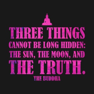 Buddha Quotes: The Truth - Wisdom, Spirituality, Meditation, Yoga: Pink T-Shirt