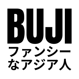 Buji - Fancy Asian - Inspired By Ali Wong T-Shirt