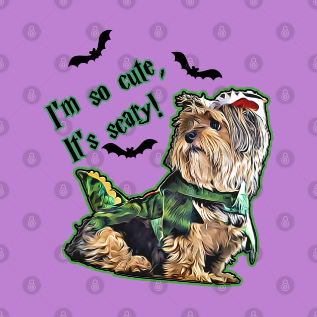 I'm so cute, it's scary cute Yorkshire terrier Yorkie Halloween Design by AdrianaHolmesArt