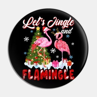 Let_s Jingle And Flamingle Awesome Flamingo Pin