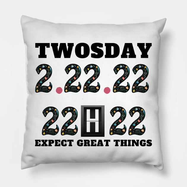 twosday tuesday february 22nd 2022 Pillow by Holly ship