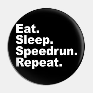 Eat Sleep Speedrun Repeat Games Done Quick Speedrunner Pin