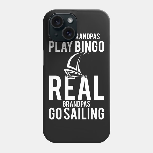 Real Granpas Go Sailing Phone Case by Love2Dance