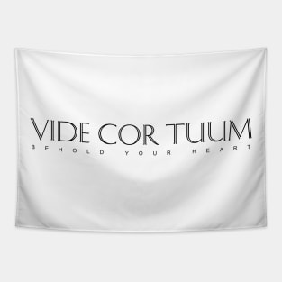 Latin Inspirational Quote: Vide Cor Tuum (Behold Your Heart) Tapestry