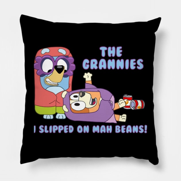 The Grannies I Slipped On Mah Beans Bluey Pillow by MiaGamer Gear