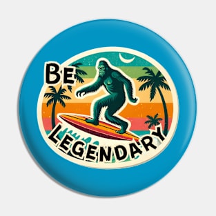 Be Legendary - Bigfoot Surfing Pin