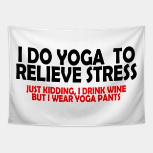 I Do Yoga to Relieve Stress Tapestry