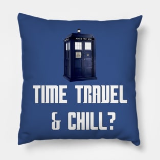 Time Travel & Chill? Pillow