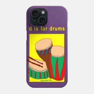 d is for drums Phone Case