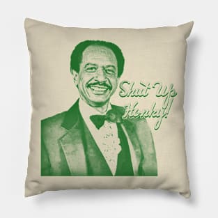 shut up honky! - the jefferson - green solid style, Pillow