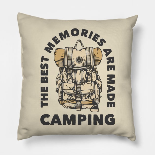 The Best Memories Are Made Camping Pillow by Space Club