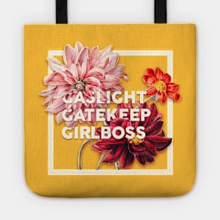 Gaslight Gatekeep Girlboss - Funny Live Love Laugh poke fun parody | Gas light Gate keep Girl boss | Wine Mom meme Tote