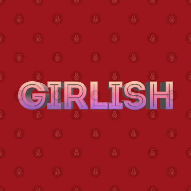 Girlish Statement Design by DankFutura