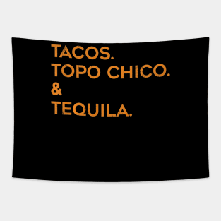 Men Tacos Topo Chico and Tequila Funny Tacos Tapestry