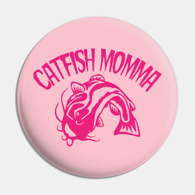 Catfish Momma Pin by Fisherbum