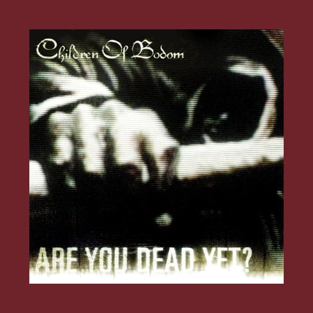 Children Of Bodom Are You Dead Yet Album Cover by Mey X Prints