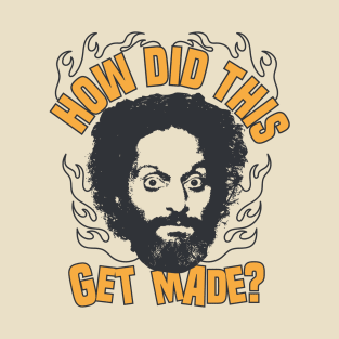 How Did This Get Made - Jason Funny T-Shirt