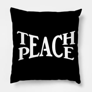 Teach Peace Pillow