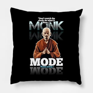 Don't Watch The Clock - Monk Mode - Stress Relief - Focus & Relax Pillow