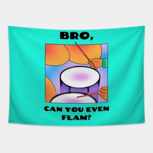 Bro, can you even flam? (version 1) Tapestry