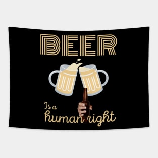 Beer is a human right Tapestry