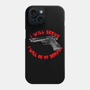 Weapon - I Serve - 9MM Phone Case