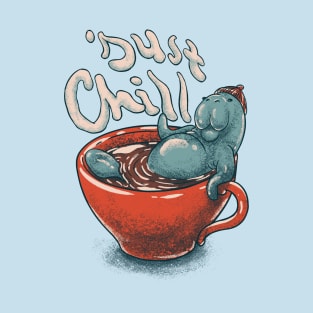 Mana Tea - Chilling Manatee | Cup of Tea | Coffee | Just Chill T-Shirt