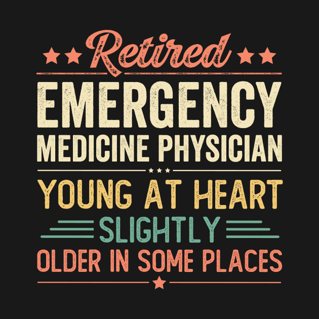 Retired Emergency Medicine Physician by Stay Weird