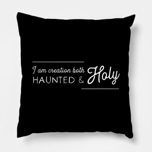 Haunted and Holy Pillow