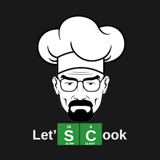 breaking bad, let's cook T-Shirt