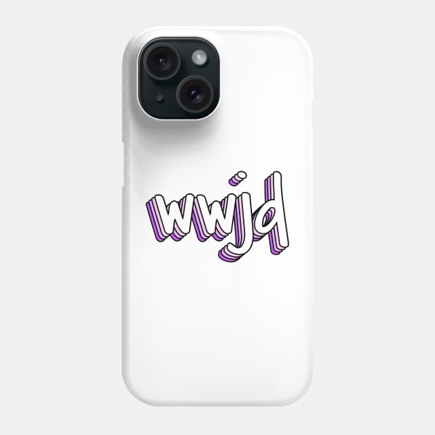 what would jesus do? x wwjd Phone Case by mansinone3