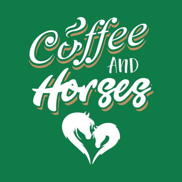 Coffee & Horses T SHirt For Horse Lover Coffee Lover by BUBLTEES