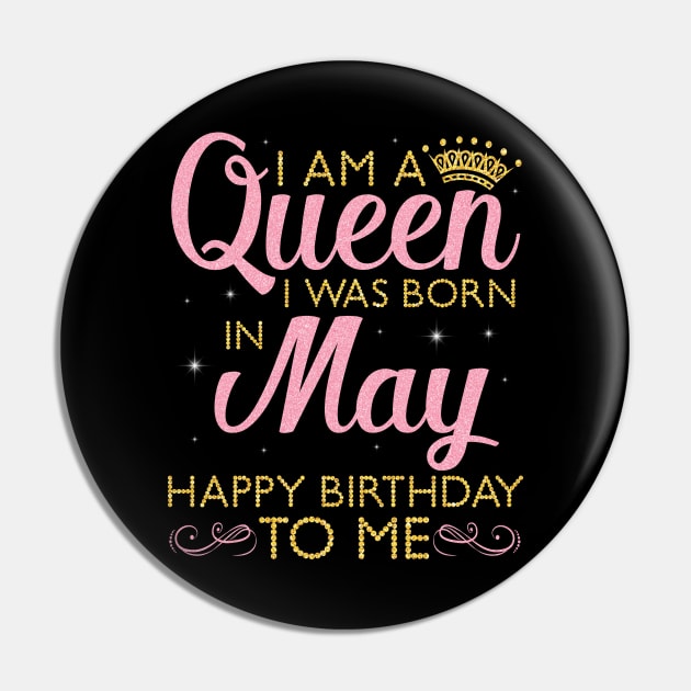 Happy Birthday To Me You Born In May Pin by DainaMotteut