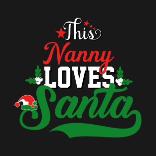 This Nanny Loves Santa T-Shirt