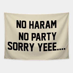 No haram no party boy Tapestry