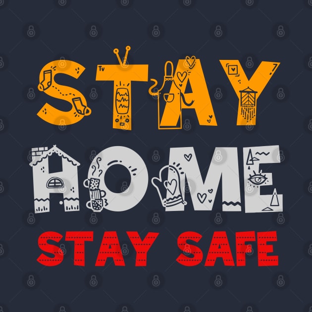 Stay home, Stay safe design. by maro_00