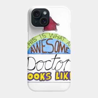 This Is An Awesome Doctor Phone Case