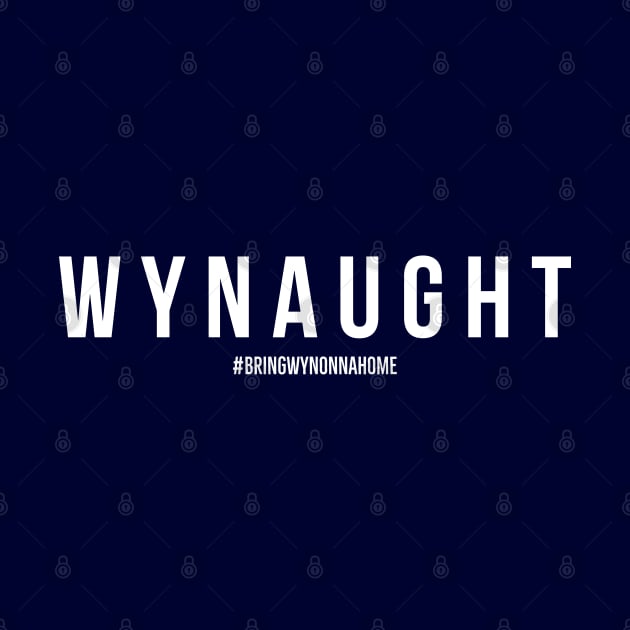 WYNAUGHT - Wynonna Earp #BringWynonnaHome by SurfinAly Design 