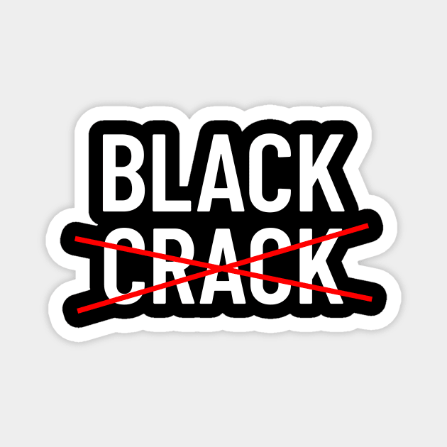 Black Don't Crack Magnet by Pro Melanin Brand